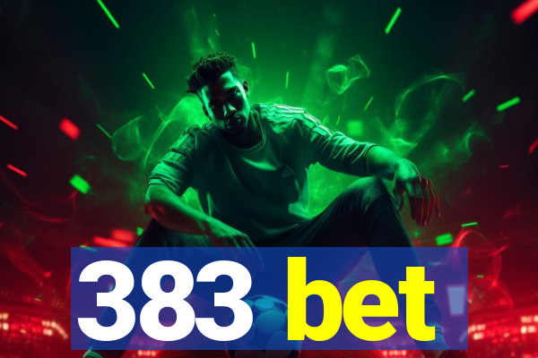 383 bet